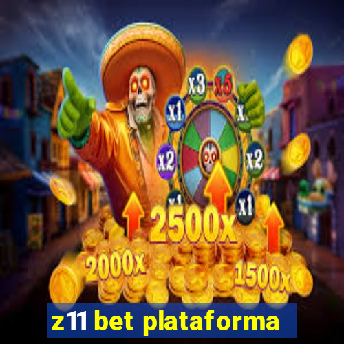 z11 bet plataforma